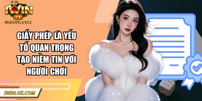 Iwin surgex.in | Iwinclub | Link Tải Iwin Club Chính Thức Không Chặn 43 Giấy phép là yếu tố quan trọng tạo niềm tin với người chơi